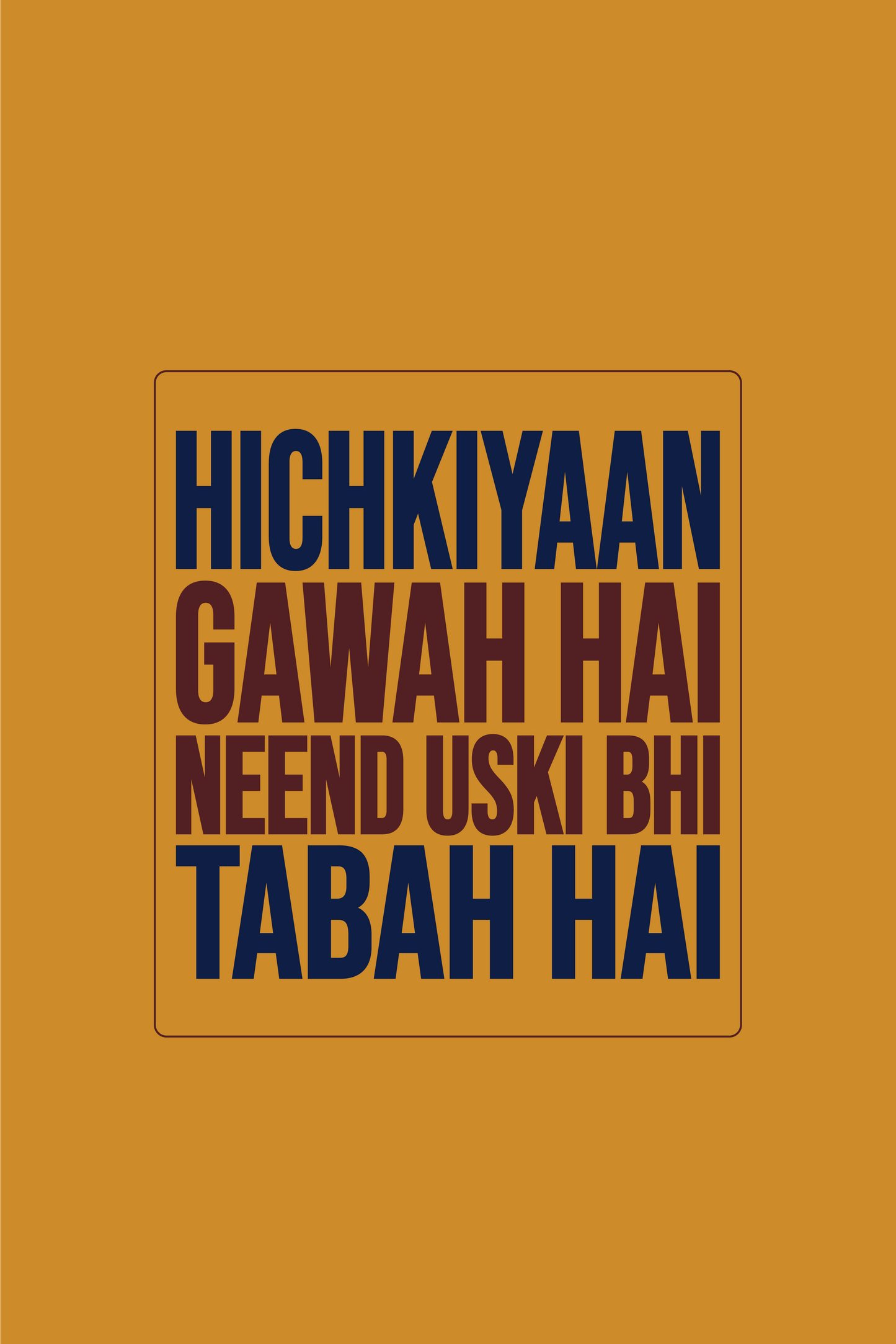 Hichkiyaan Gawah Hai" Printed Unisex T-Shirt