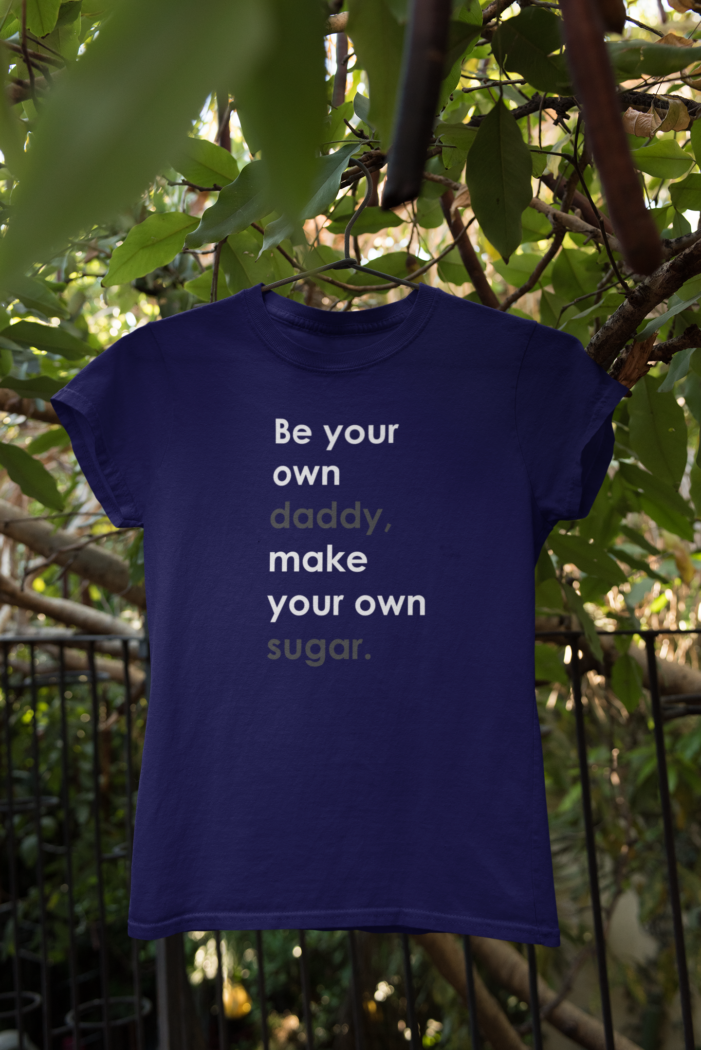 "Be Your Own Daddy" Motivational Graphic T-Shirt – Boss Energy Edition