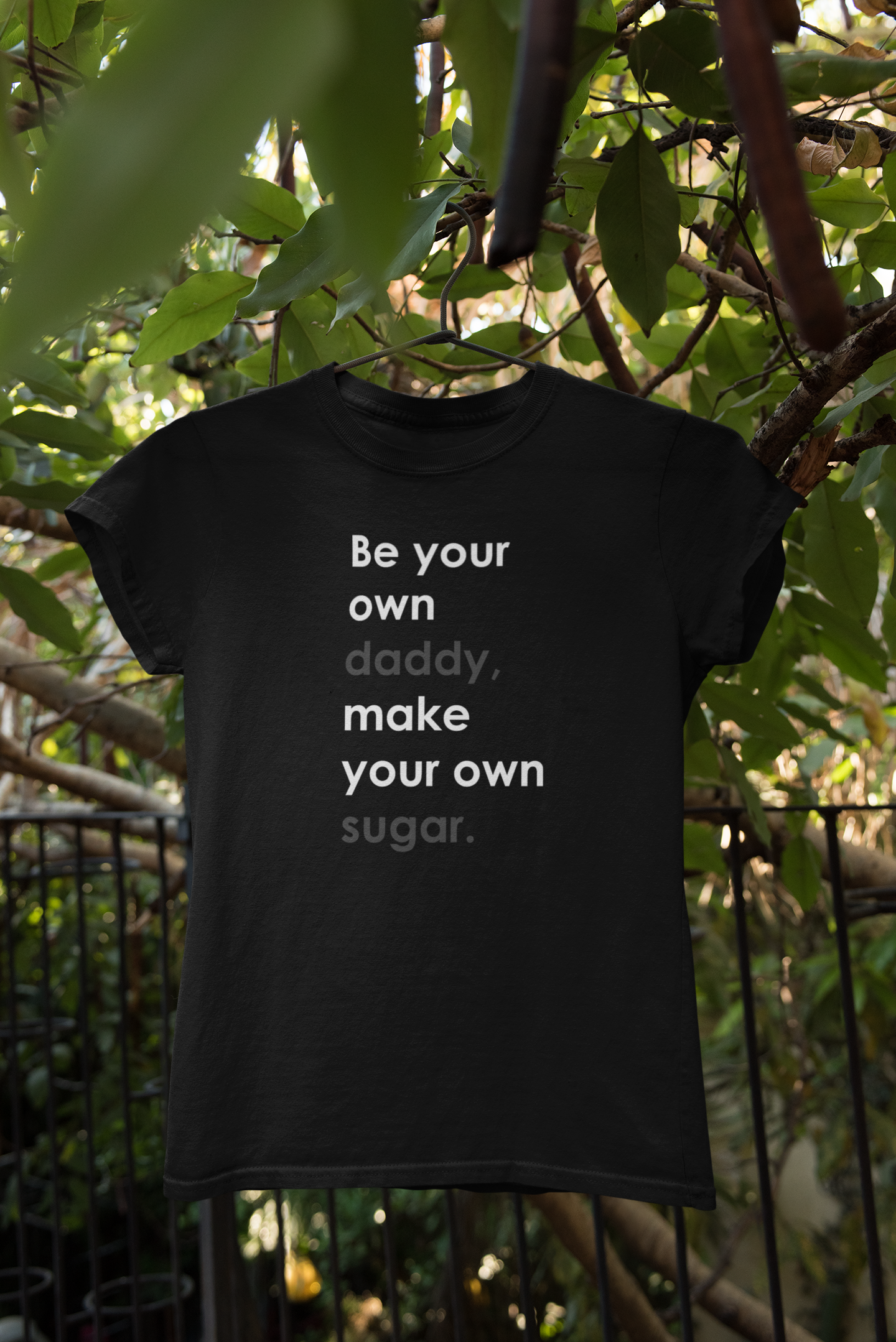 "Be Your Own Daddy" Motivational Graphic T-Shirt – Boss Energy Edition