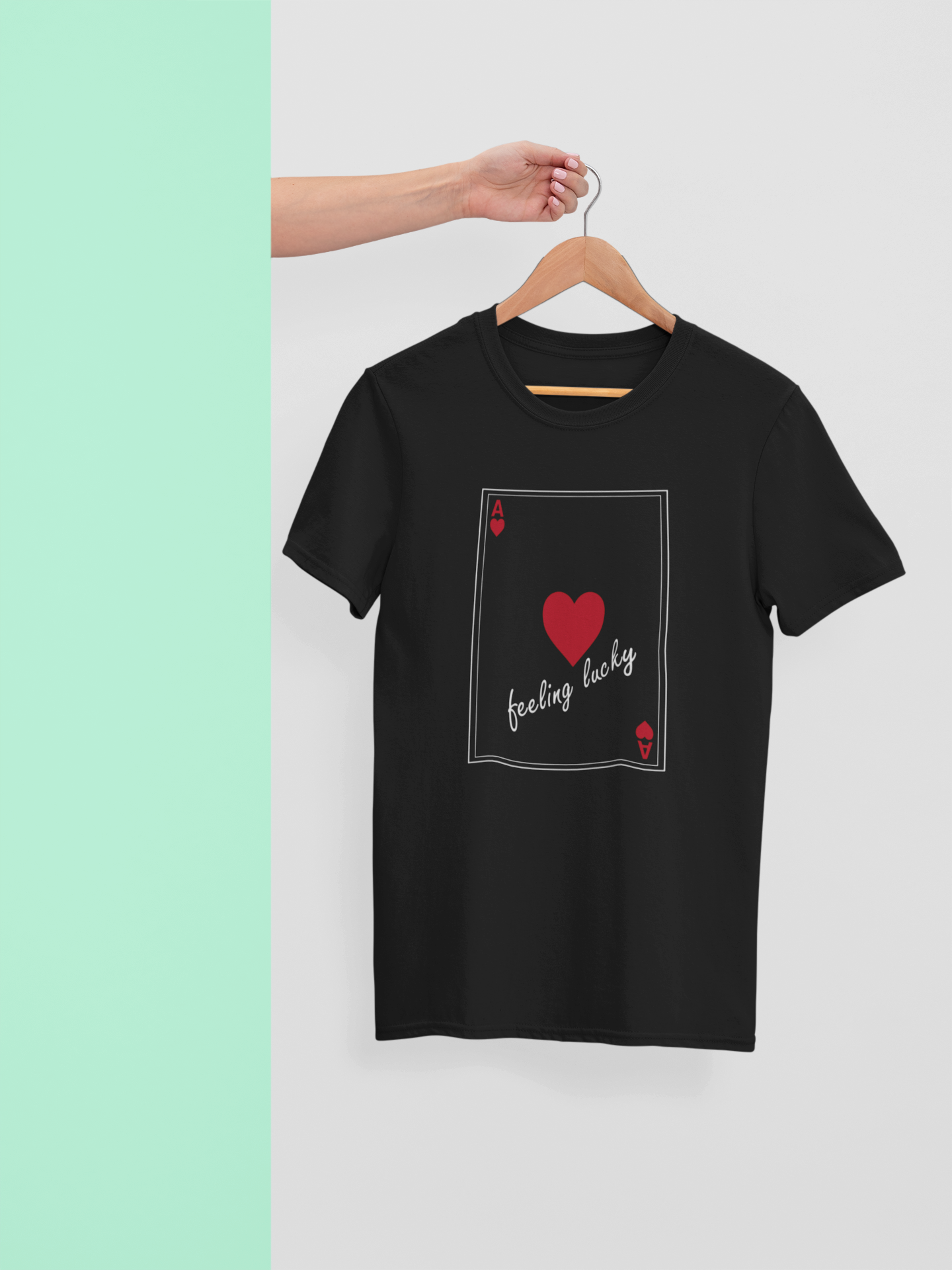 Play Your Cards Right "Feeling Lucky" Ace of Hearts T-Shirt