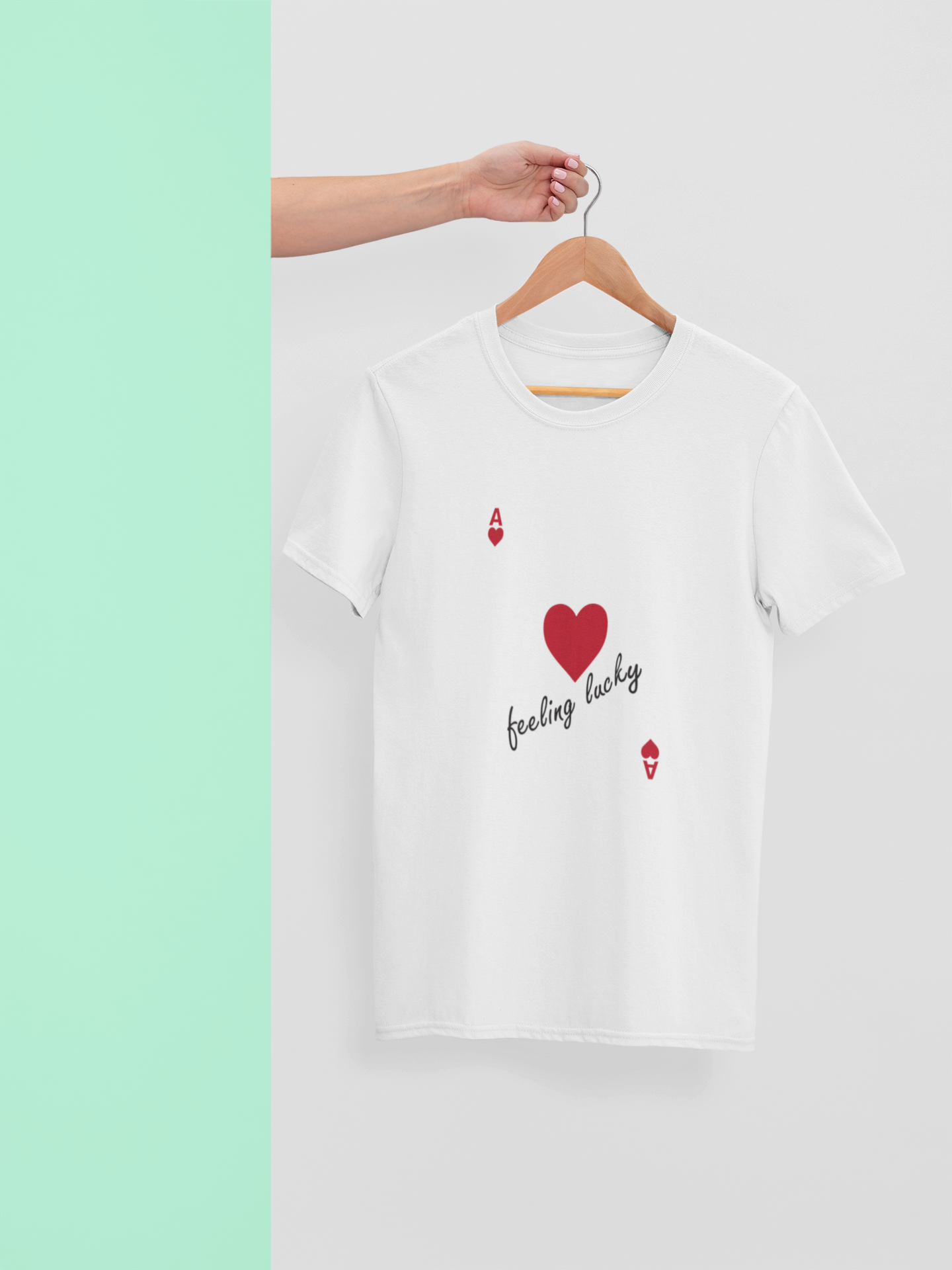 Play Your Cards Right "Feeling Lucky" Ace of Hearts T-Shirt