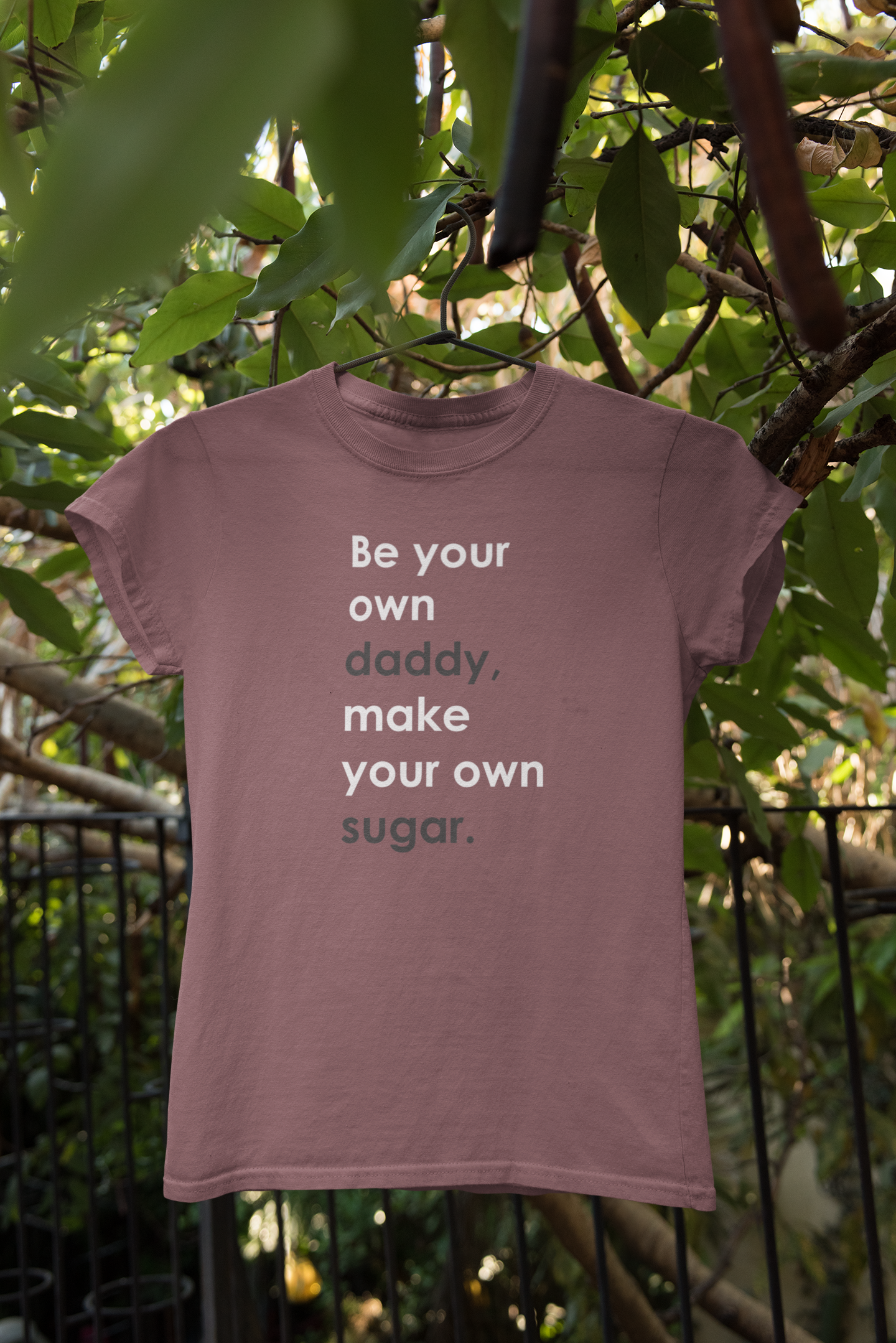 "Be Your Own Daddy" Motivational Graphic T-Shirt – Boss Energy Edition