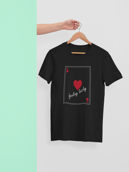 Play Your Cards Right "Feeling Lucky" Ace of Hearts T-Shirt