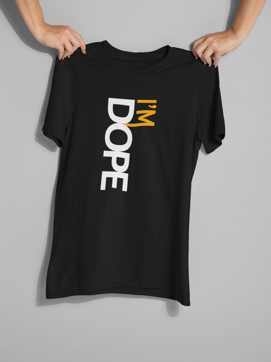 "I’m Dope" Bold Typography T-Shirt – Confidence Mode: ON