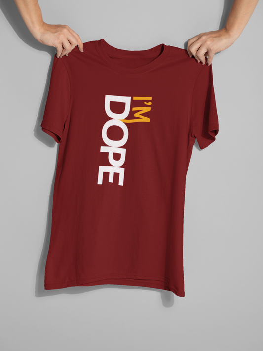 "I’m Dope" Bold Typography T-Shirt – Confidence Mode: ON