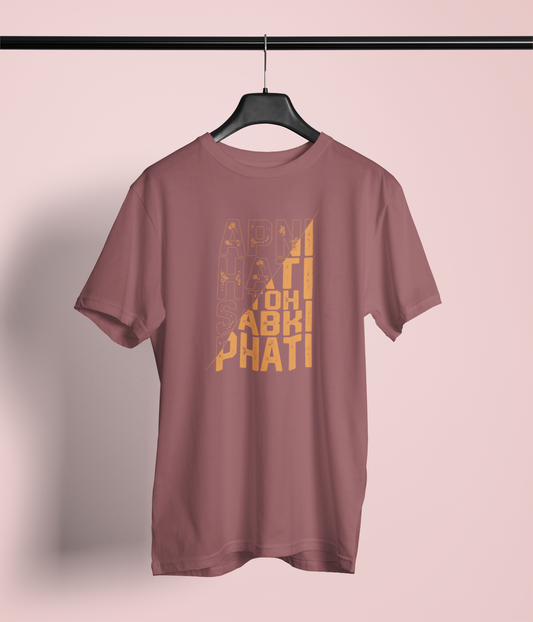 Apni Hati Toh Sabki Phati" Bold Hindi Graphic T-Shirt