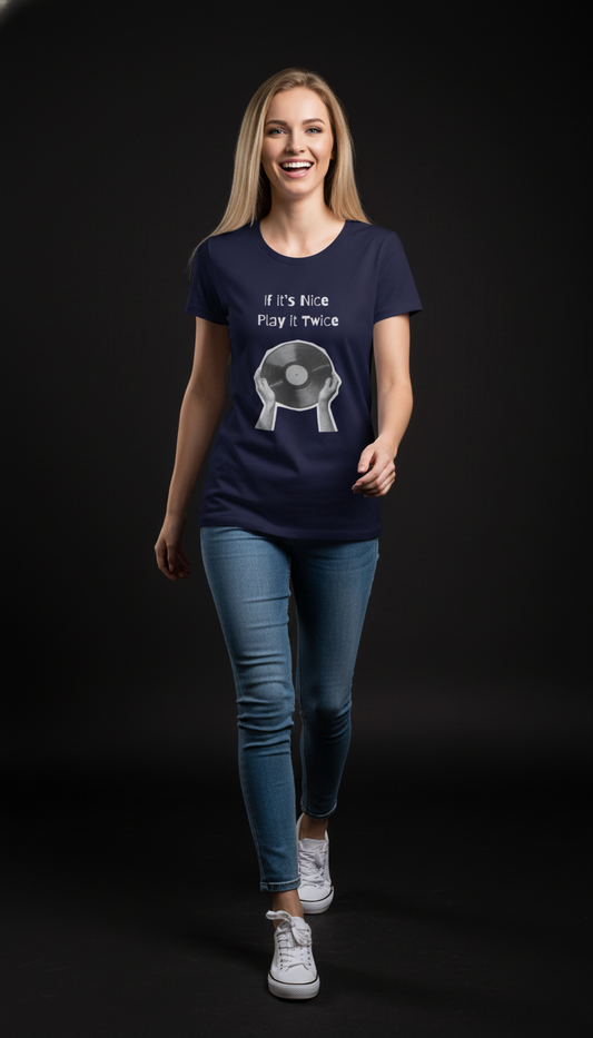 “If It’s Nice, Play It Twice” Vinyl Graphic T-Shirt for Women