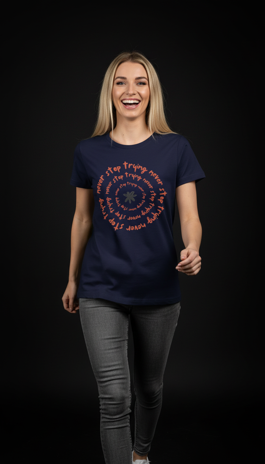 Never Stop Trying Cotton T-Shirt for Women | Motivational Graphic Tee