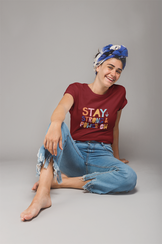 Stay Strong & Power On Tee  – Fuel Your Day with Positivity